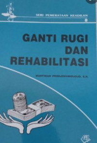 Ganti rugi dan rehabilitasi