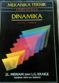 Mekanika teknik : dinamika jilid 1