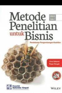 Metode penelitian untuk bisnis pendekatan pengembangan keahlian buku 1 edisi 6