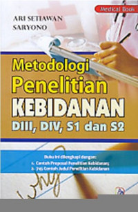 Metodologi penelitian kebidanan DIII, DIV, S1 dan S2