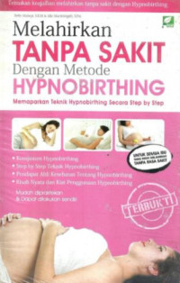 Melahirkan tanpa sakit dengan metode hypnobirthing