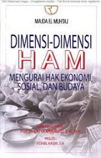 Dimensi-Dimensi HAM : Mengurai Hak Ekonomi, Sosial dan Budaya