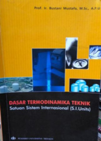 Dasar termodinamika teknik : sistem satuan internasional (S.I units)