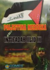 Palestina merdeka atau intifadah jilid III