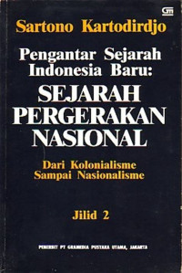 Pengantar Sejarah Indonesia Baru : Sejarah Pergerakan Nasional Jilid 2