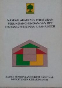 Naskah akademis peraturan perundang-undangan tentang perizinan usaha kecil