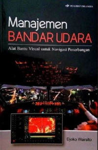 Manajemen bandar udara : alat bantu visual untuk navigasi penerbangan