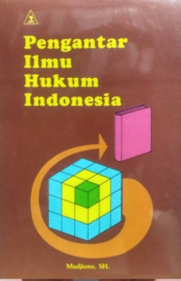 Pengantar ilmu hukum Indonesia