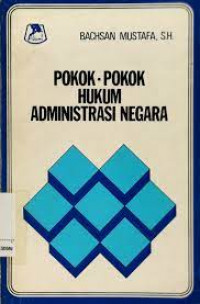 Pokok-pokok hukum administrasi negara