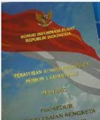 Peraturan komisi informasi nomor 2 tahun 2010 tentang prosedur penyelesaian sengketa  informasi publik