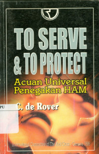 To serve & to protect acuan universal penegakan HAM