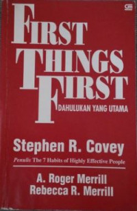 First Things First dahulukan yang utama