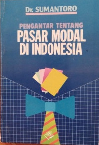 Pengantar tentang pasar modal di Indonesia