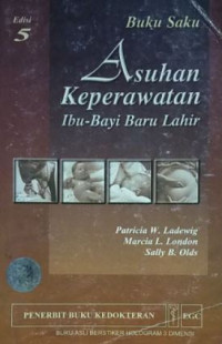 Buku saku asuhan keperawatan ibu-bayi baru lahir