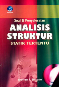 Soal dan penyelesaian : Analisis struktur statik tertentu