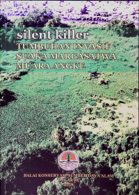 Silent killer: tumbuhan invasif suaka margasatwa Muara Angke