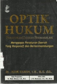 Optik hukum peraturan daerah bermasalah