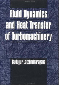 Fluid Dynamics and Heat Fluid Dynamics and Heat Transfer of Turbomachinery