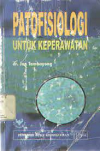 Patofisiologi untuk keperawatan