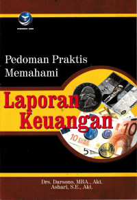 Pedoman praktis memahami laporan keuangan