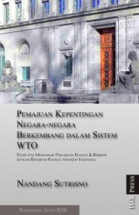 Pemajuan kepentingan negara-negara berkembang dalam sistem wto