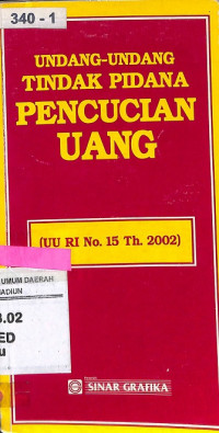 Undang-undang tindak pidana pencucian uang UU RI No. 15 Th. 2002