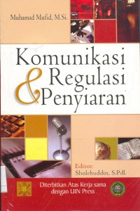 Komunikasi & regulasi penyiaran