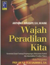 Wajah peradilan kita