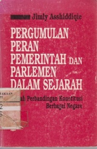 Pergumulan peran pemerintah dan parlemen dalam sejarah