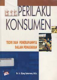 Perilaku konsumen teori dan penerapannya dalam pemasaran