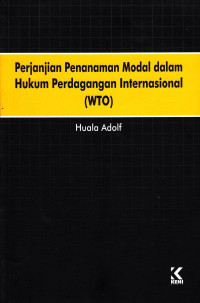 Perjanjian penanaman modal dalam hukum perdagangan internasional (WTO)