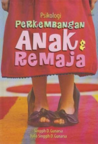 Psikologi perkembangan anak dan remaja