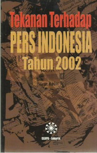 Tekanan terhadap pers Indonesia tahun 2002