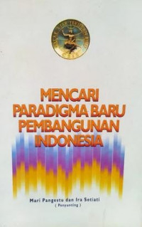 Mencari paradigma baru pembangunan Indonesia