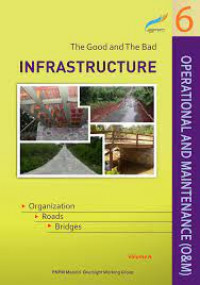 The Good and the bad : Infrastructure (Operational & Maintenance O&M) Volume A