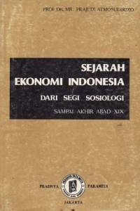 Sejarah ekonomi Indonesia dari segi sosiologi smapai akhir abad XIX