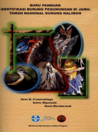 Buku panduan identifikasi burung pegunungan di Jawa : taman nasional Gunung Halimun