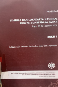 Prosiding seminar dan lokakarya nasional inovasi sumberdaya lahan (buku 1)