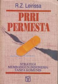 PRRI Permesta:Strategi Membangun Indonesia Tanpa Komunis