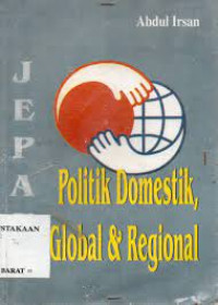 Jepang : Politik Domestik, Global & Regional