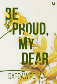 Be Proud, My Dear