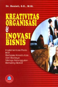 Kreativitas organisasi dan inovasi bisnis