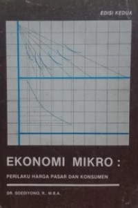 Ekonomi mikro : perilaku harga dan konsumen