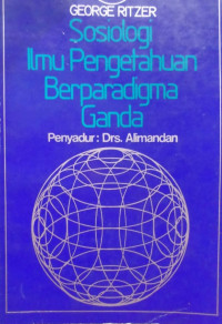 Sosiologi ilmu pengetahuan berparadigma ganda