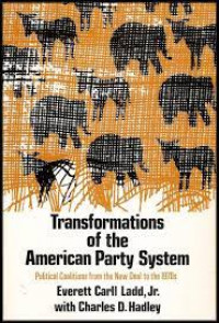 Transformation of the american party system: political coalitions from the new deal to the 1970s