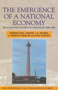 The emergence of a national economy : an economic history of Indonesia 1800-2000