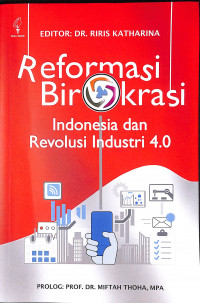 Reformasi Birokrasi Indonesia dan Revolusi Industri 4.0