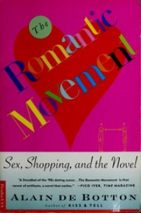 The Romantic Movement : Sex, Shopping, and the Novel