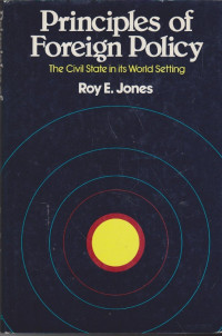 Principles of Foreign Policy: The Civil State in Its World Setting