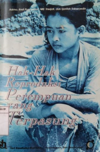 Hak-hak reproduksi perempuan yang terpasung